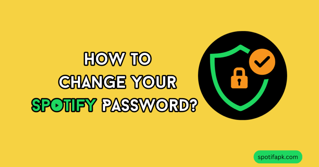 How to Change spotify password or forgot spotify account password