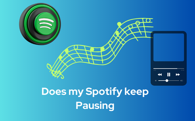 Why Does my Spotify keep Pausing? Best Method to Fix it