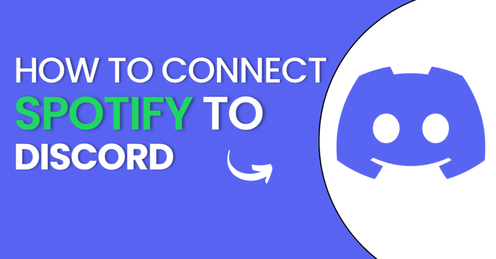 How To Connect Spotify to Discord (Step by Step)