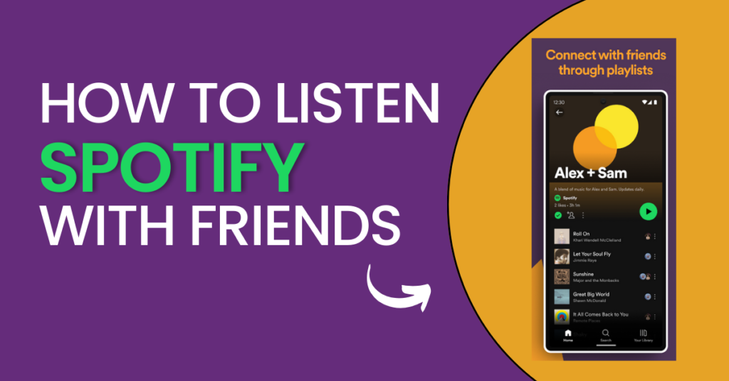 How To Listen to Spotify with friends: An Ultimate Guide