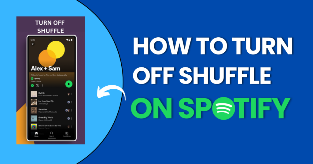 How To Turn Off Shuffle On Spotify: A complete guide